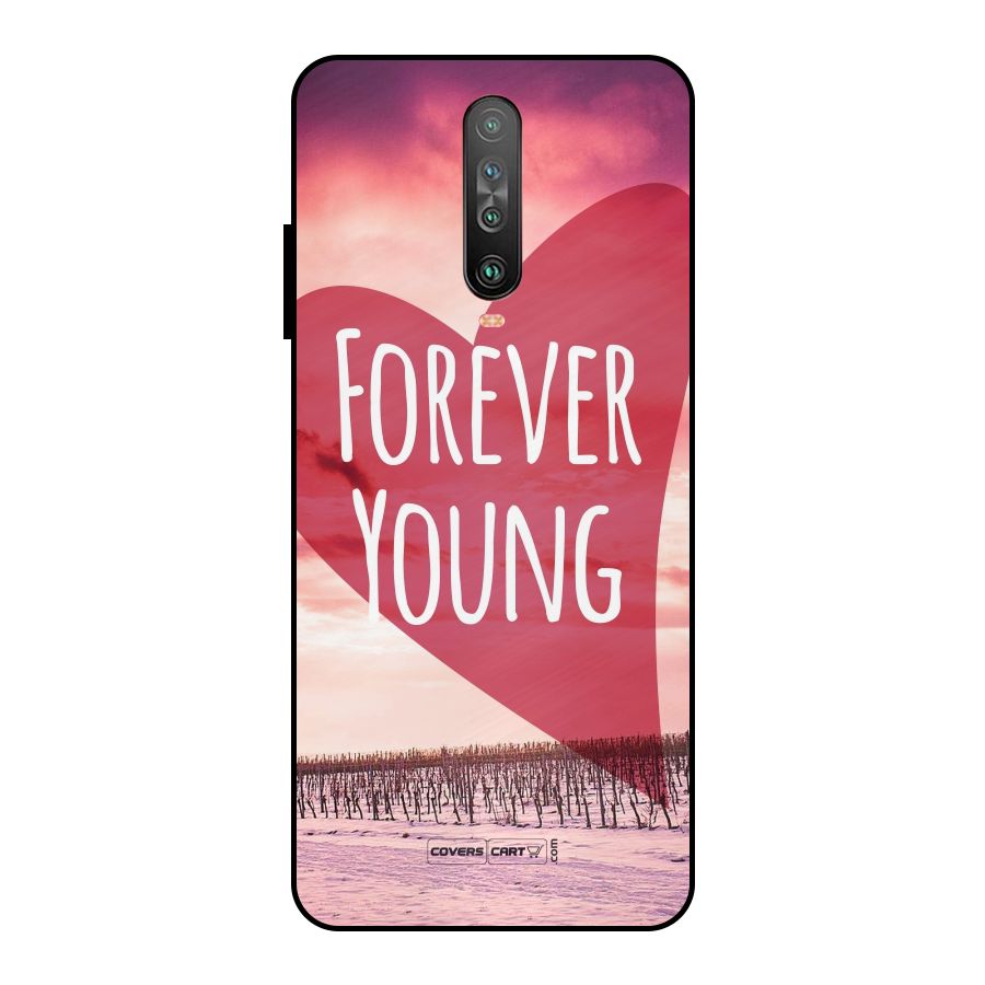 Forever Young Metal Back Case for Poco X2