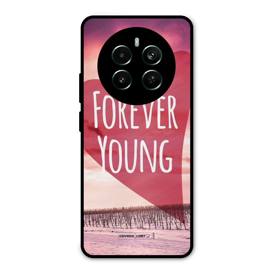 Forever Young Metal Back Case for Realme 12 Pro Plus