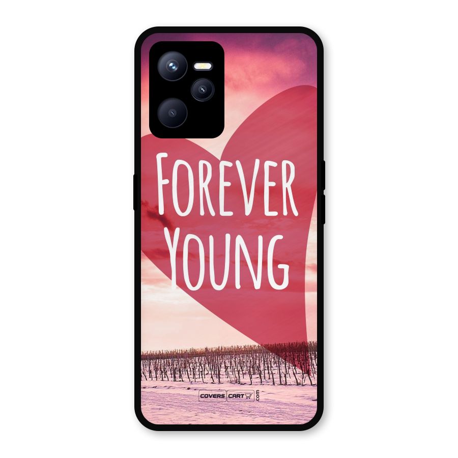 Forever Young Metal Back Case for Realme C35