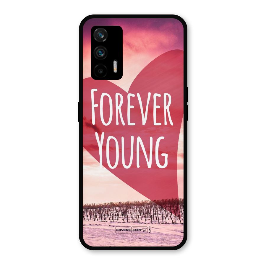 Forever Young Metal Back Case for Realme X7 Max
