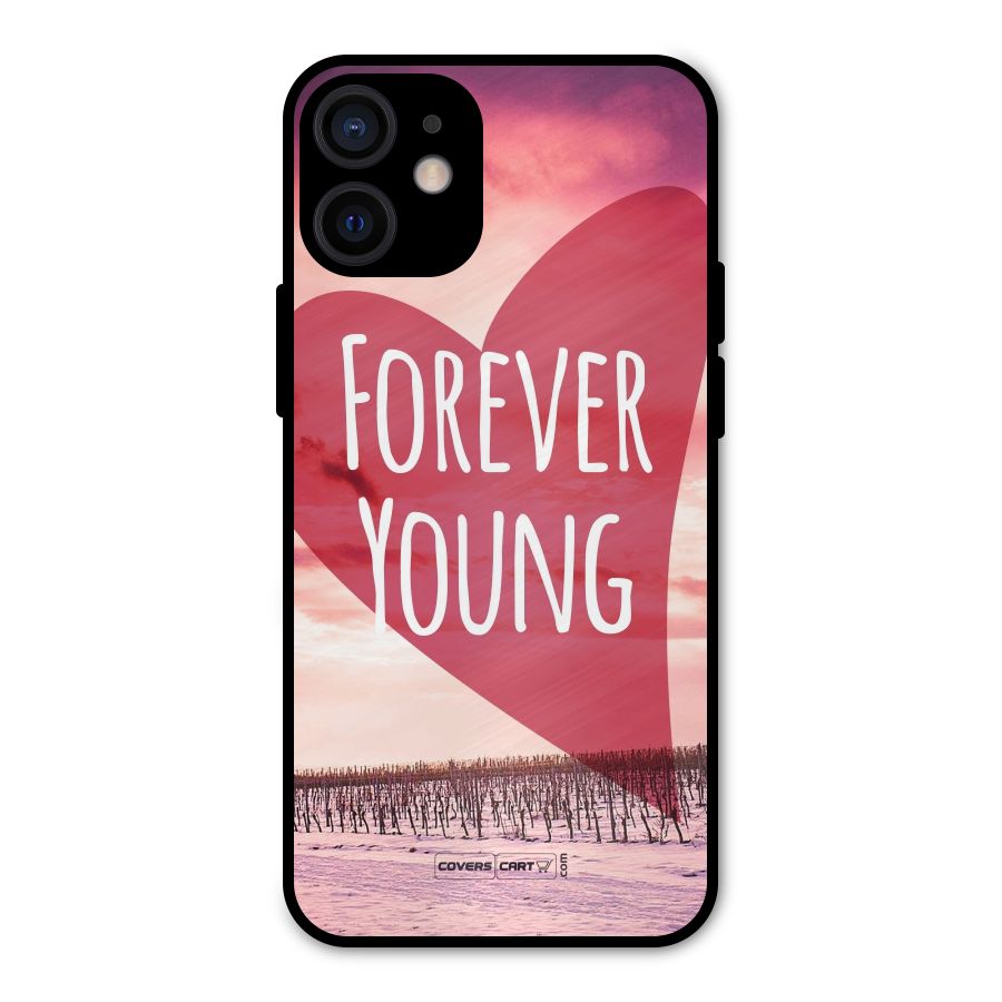 Forever Young Metal Back Case for iPhone 12 Mini