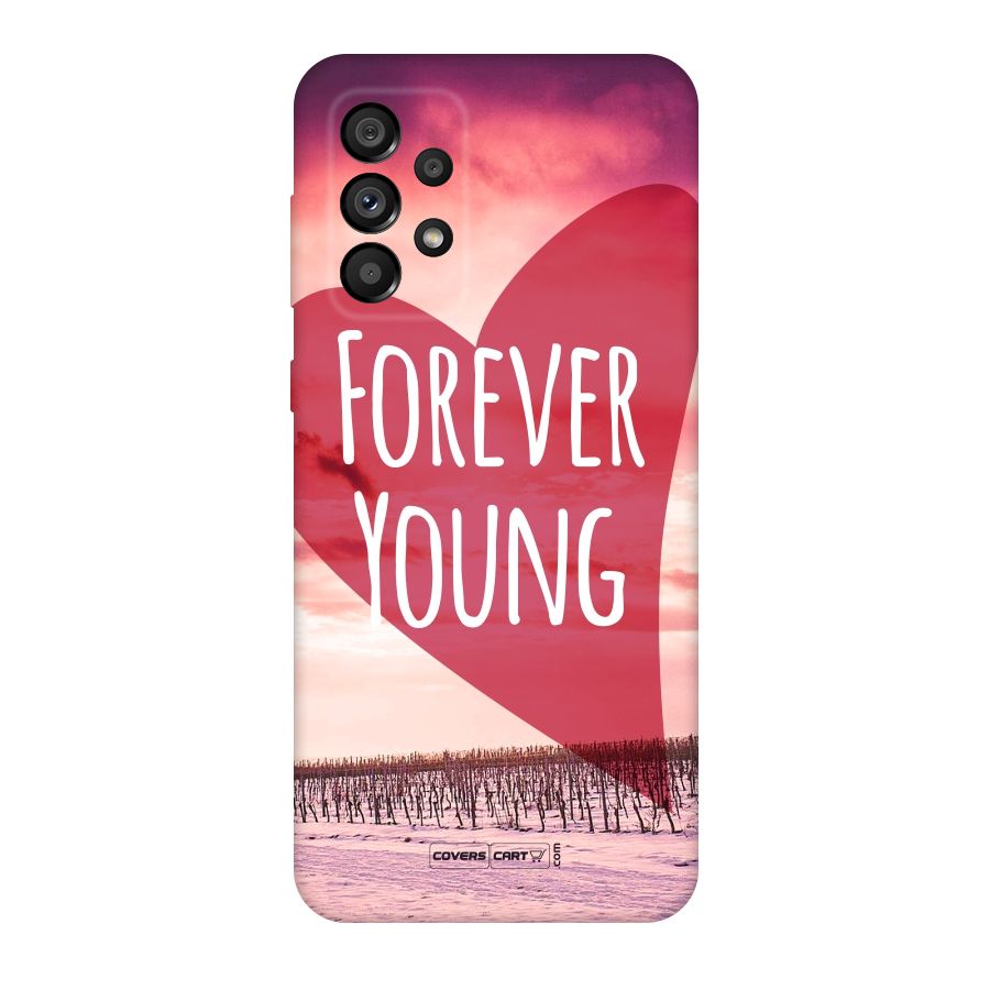 Forever Young Original Polycarbonate Back Case for Galaxy A73 5G