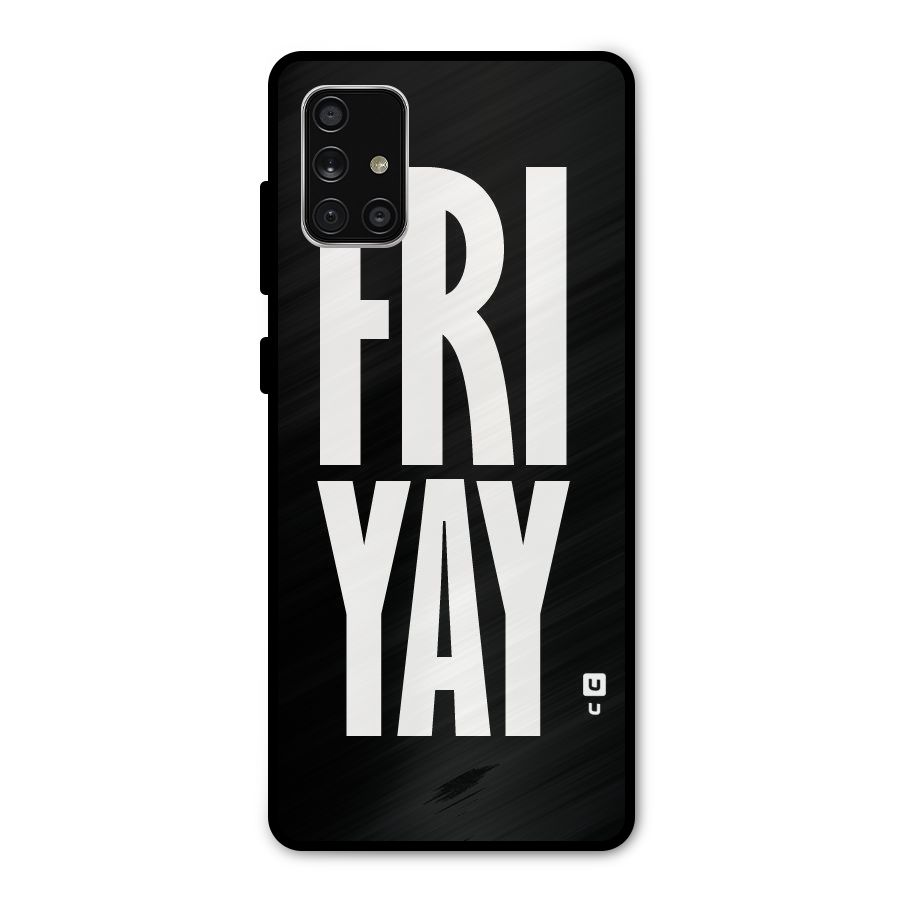 Fri Yay Metal Back Case for Galaxy A71