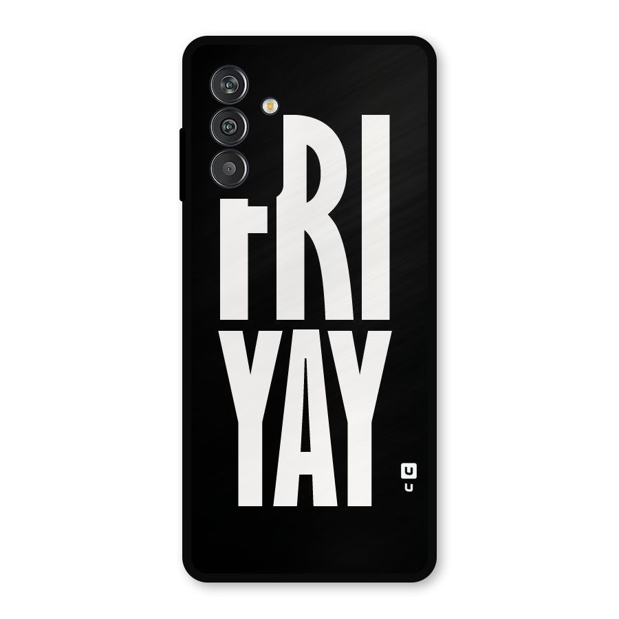 Fri Yay Metal Back Case for Galaxy M13