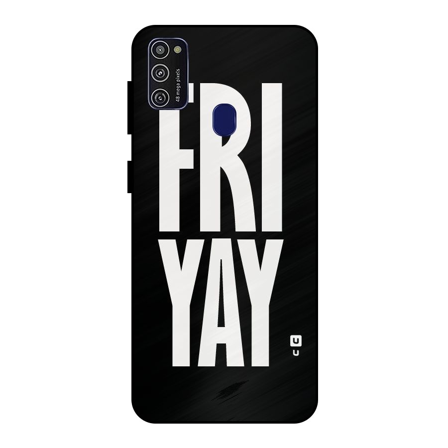 Fri Yay Metal Back Case for Galaxy M21