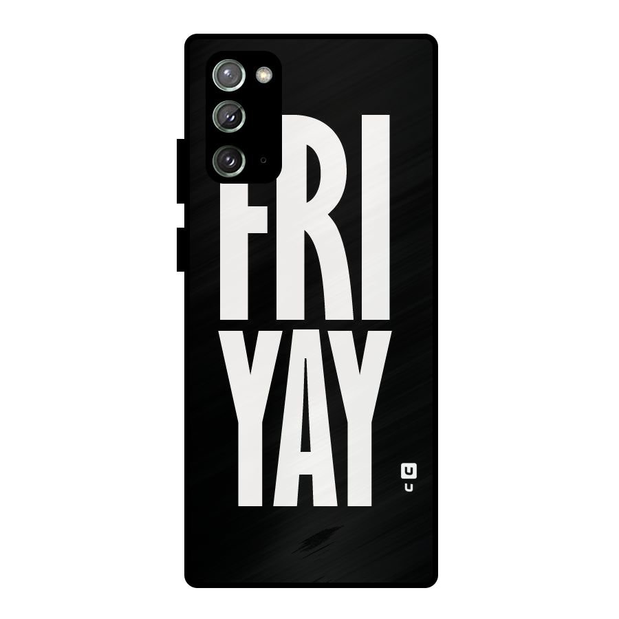 Fri Yay Metal Back Case for Galaxy Note 20