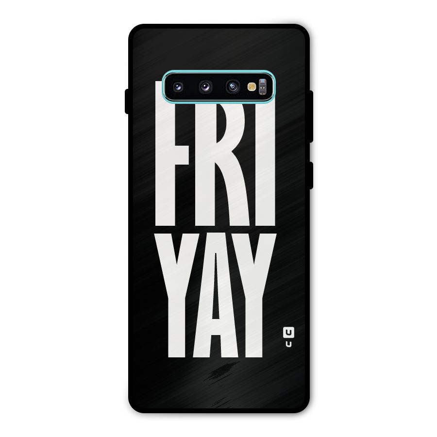 Fri Yay Metal Back Case for Galaxy S10 Plus