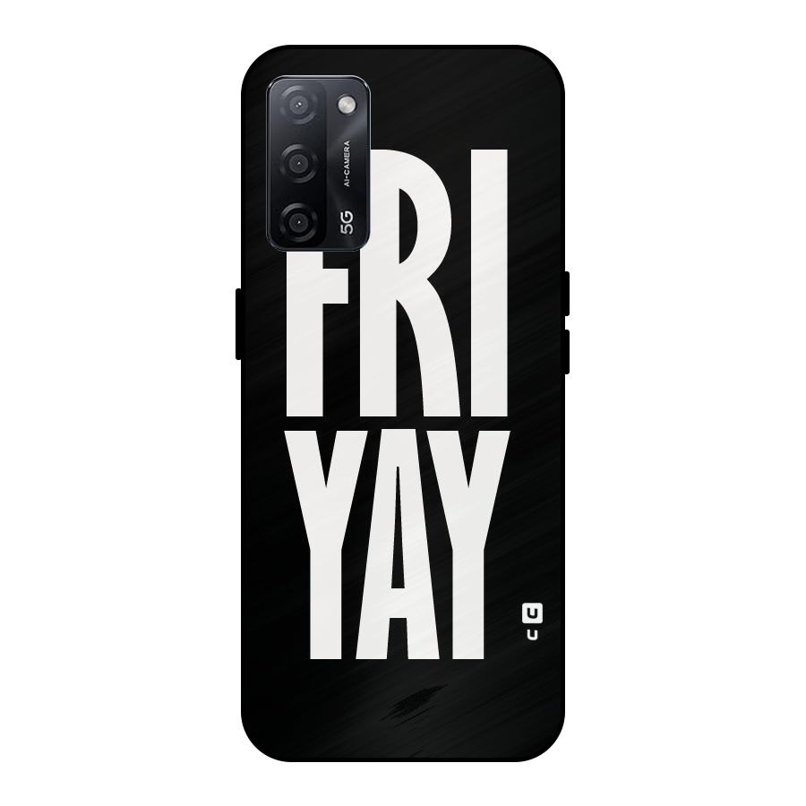 Fri Yay Metal Back Case for Oppo A53s 5G