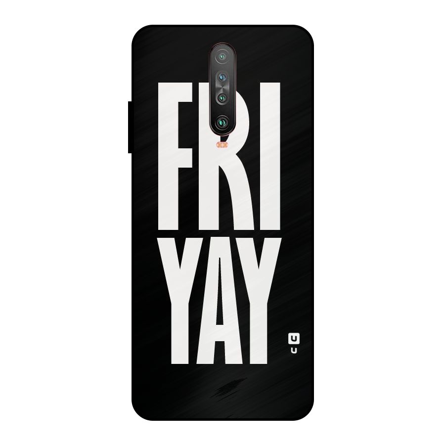 Fri Yay Metal Back Case for Poco X2