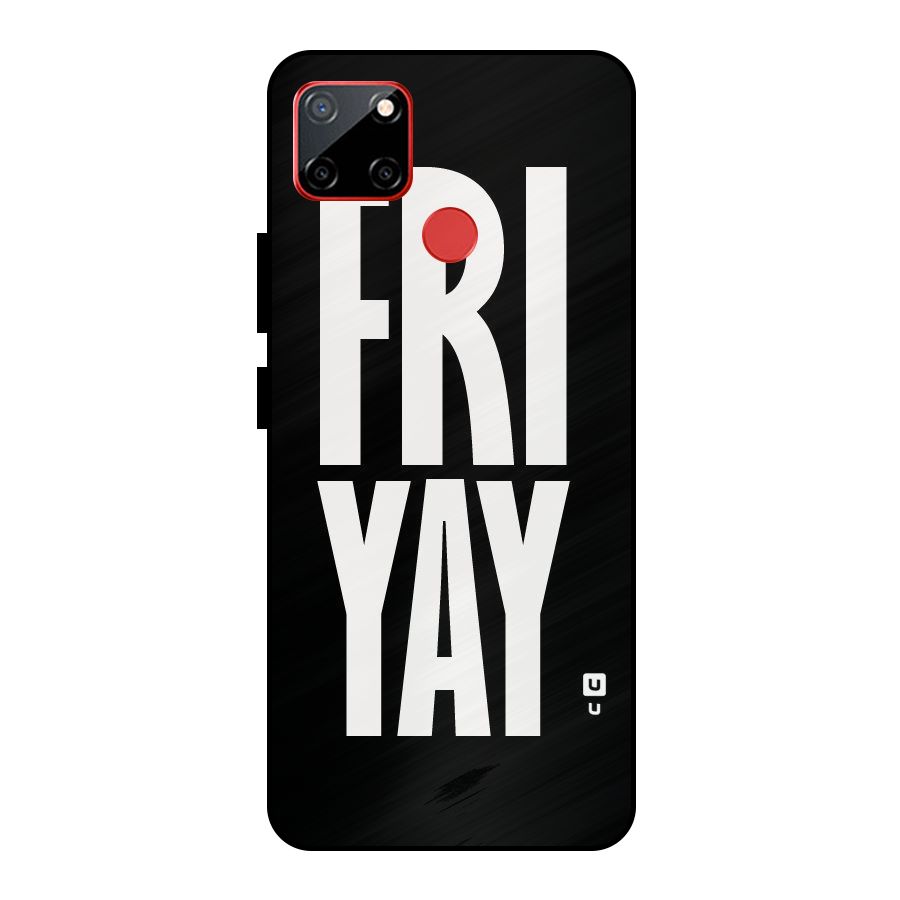 Fri Yay Metal Back Case for Realme C12