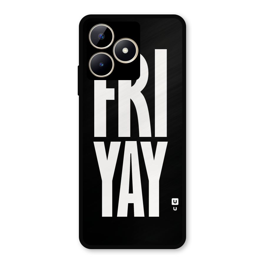 Fri Yay Metal Back Case for Realme C53