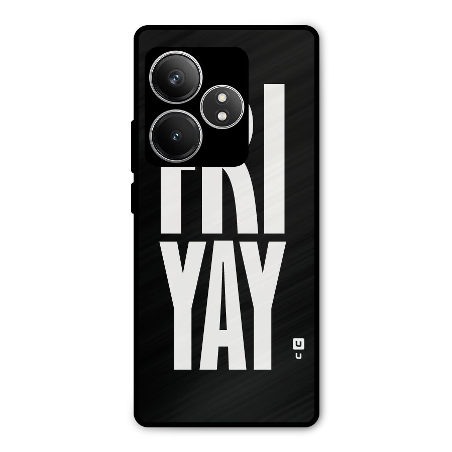 Fri Yay Metal Back Case for Realme GT 6T