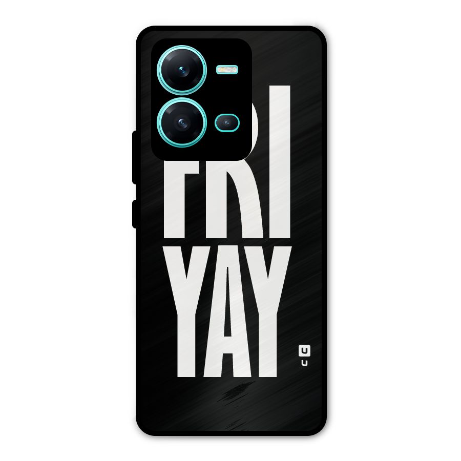Fri Yay Metal Back Case for Vivo V25