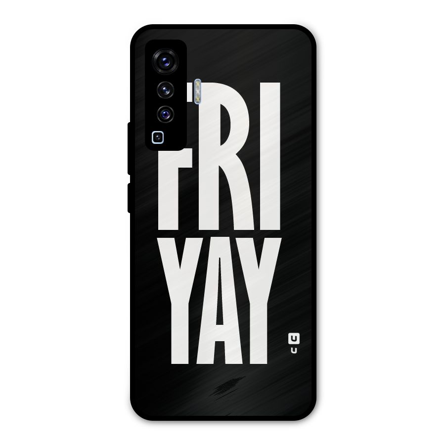Fri Yay Metal Back Case for Vivo X50