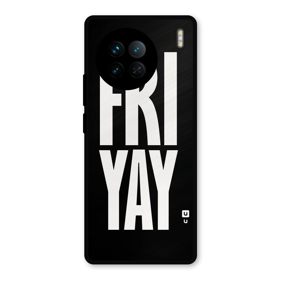 Fri Yay Metal Back Case for Vivo X90