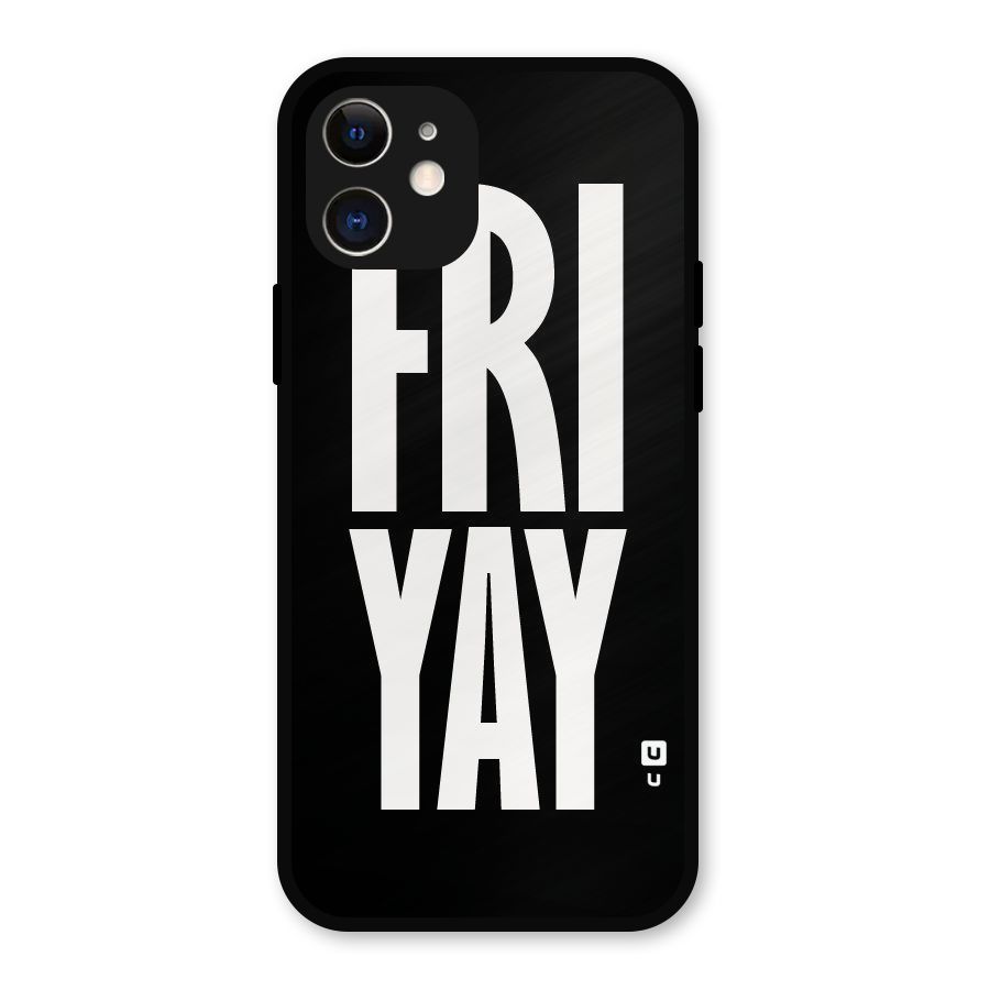 Fri Yay Metal Back Case for iPhone 12