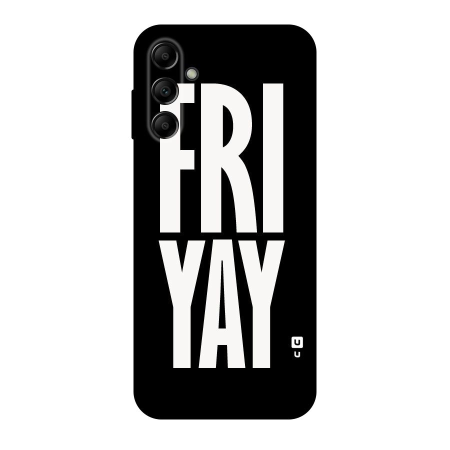 Fri Yay Original Polycarbonate Back Case for Galaxy A14 5G