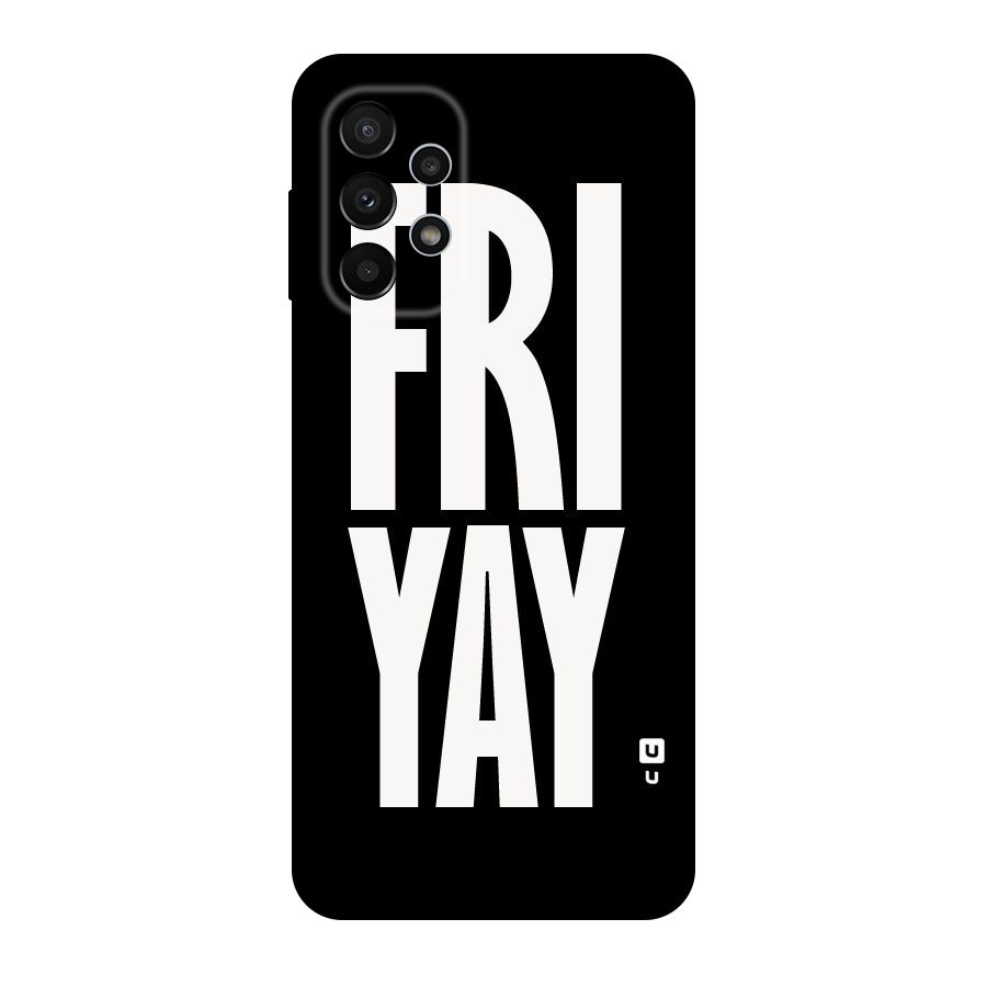 Fri Yay Original Polycarbonate Back Case for Galaxy A23