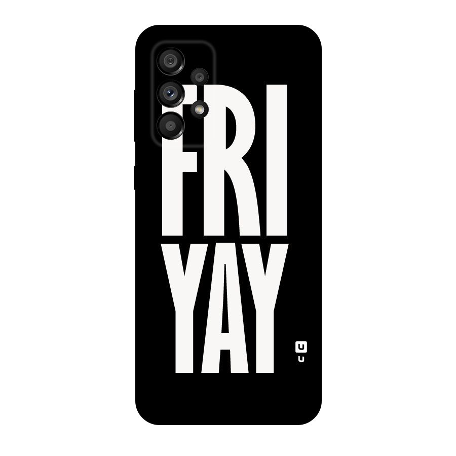 Fri Yay Original Polycarbonate Back Case for Galaxy A73 5G
