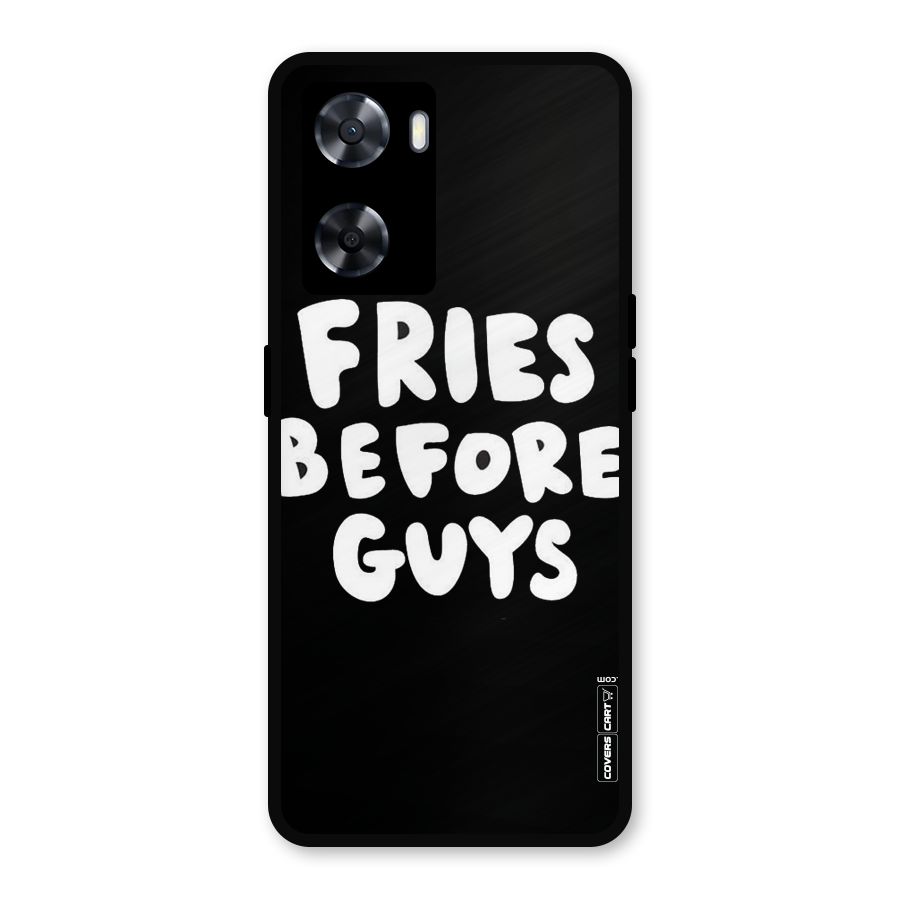 Fries Always Metal Back Case for Oppo A57 2022