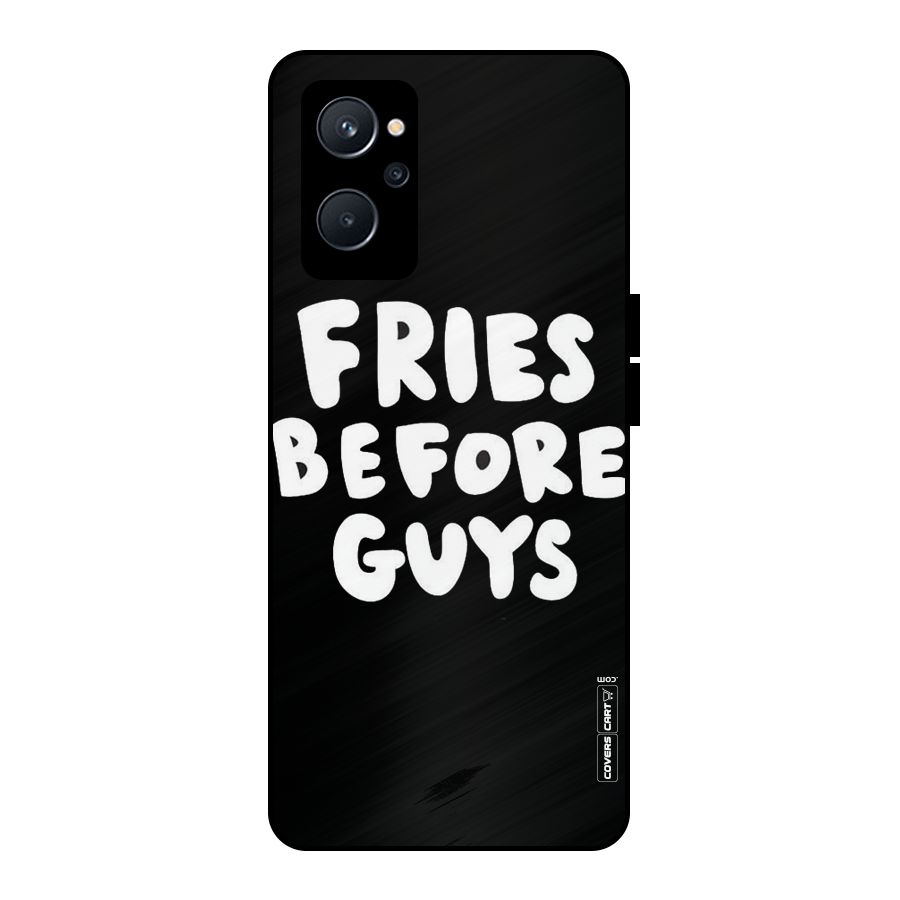 Fries Always Metal Back Case for Realme 9i 5G
