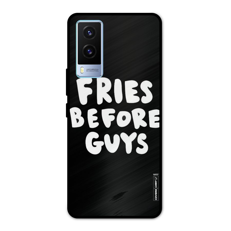 Fries Always Metal Back Case for Vivo V21e 5G