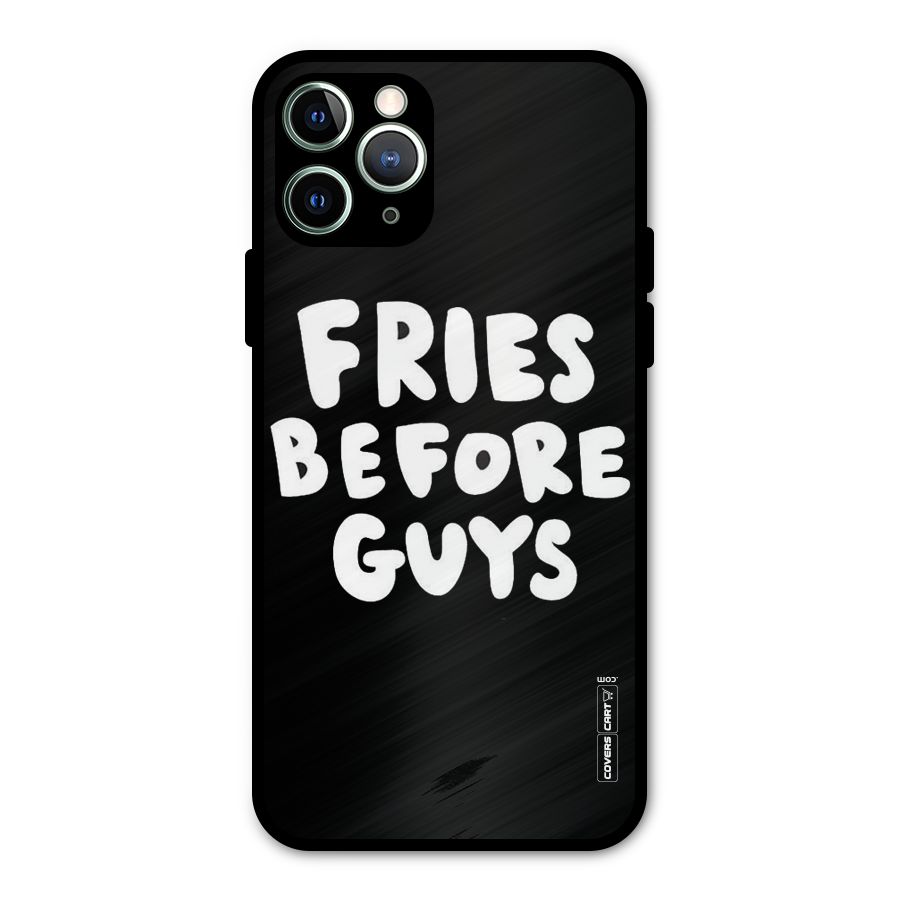 Fries Always Metal Back Case for iPhone 11 Pro Max