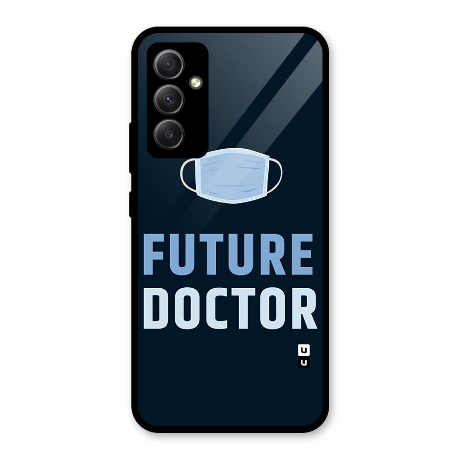 Future Doctor Glass Back Case for Galaxy A34