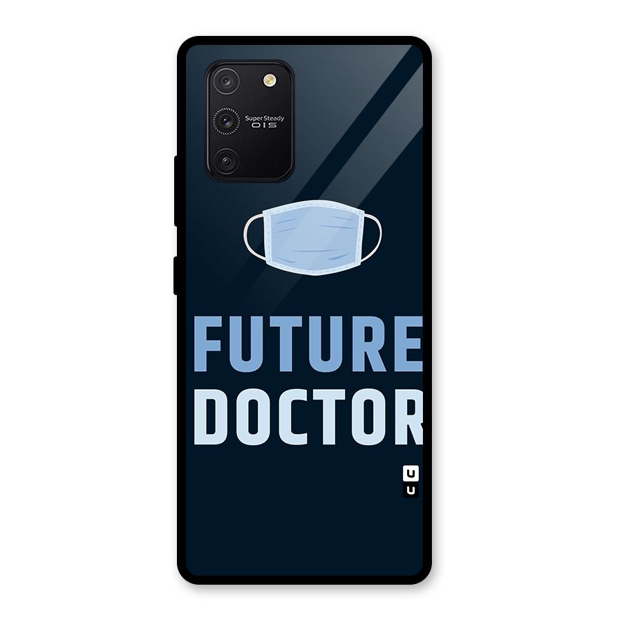 Future Doctor Glass Back Case for Galaxy S10 Lite