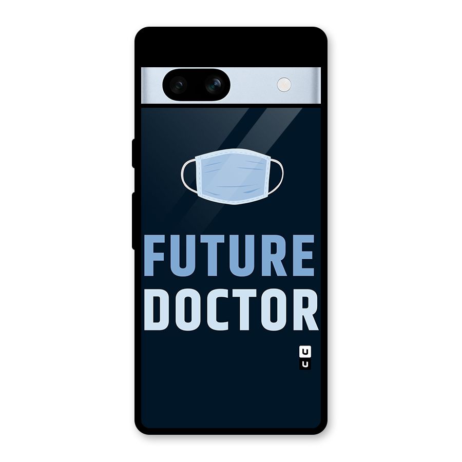 Future Doctor Glass Back Case for Google Pixel 7a
