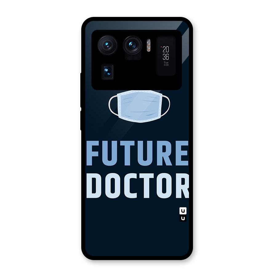 Future Doctor Glass Back Case for Mi 11 Ultra