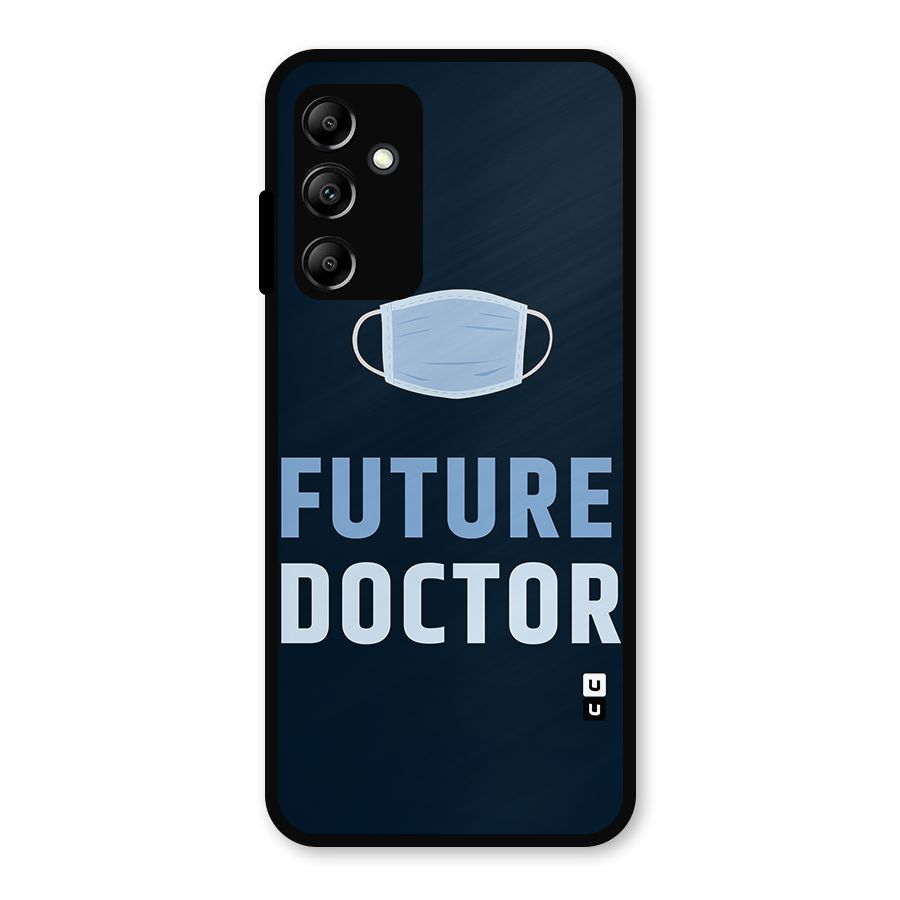 Future Doctor Metal Back Case for Galaxy A14 5G