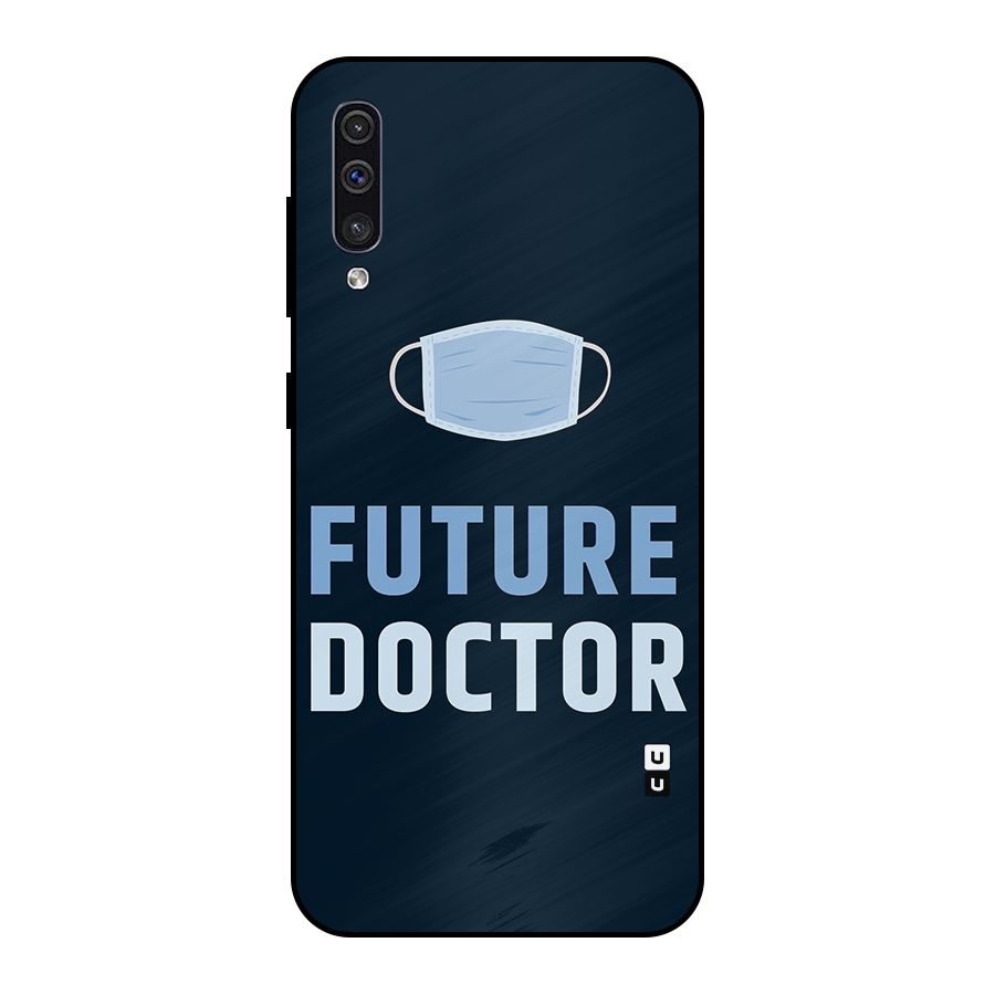 Future Doctor Metal Back Case for Galaxy A30s