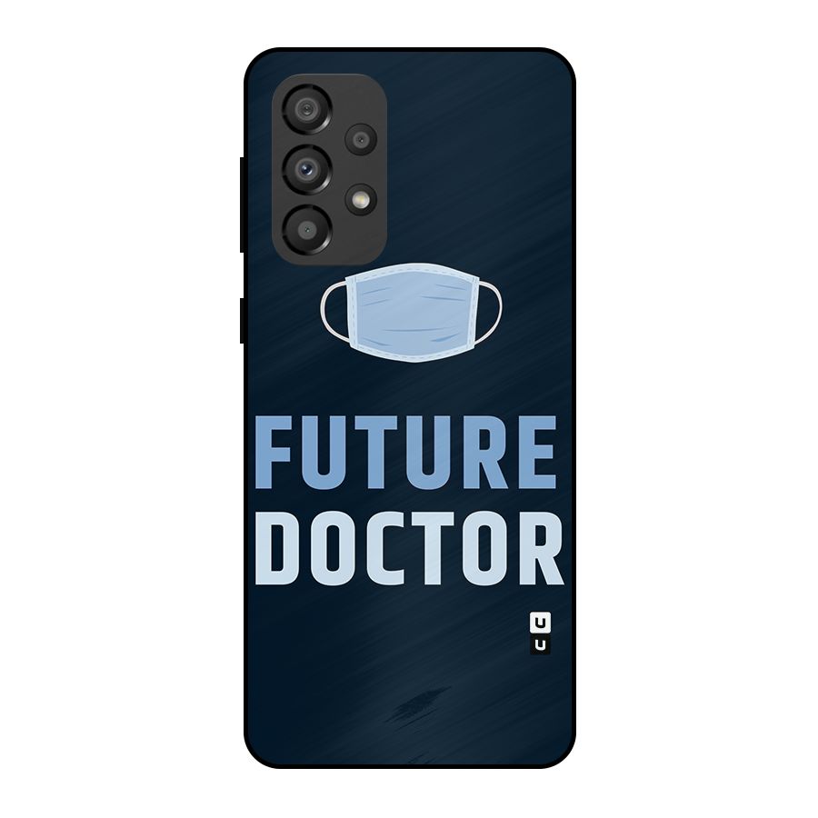 Future Doctor Metal Back Case for Galaxy A33 5G