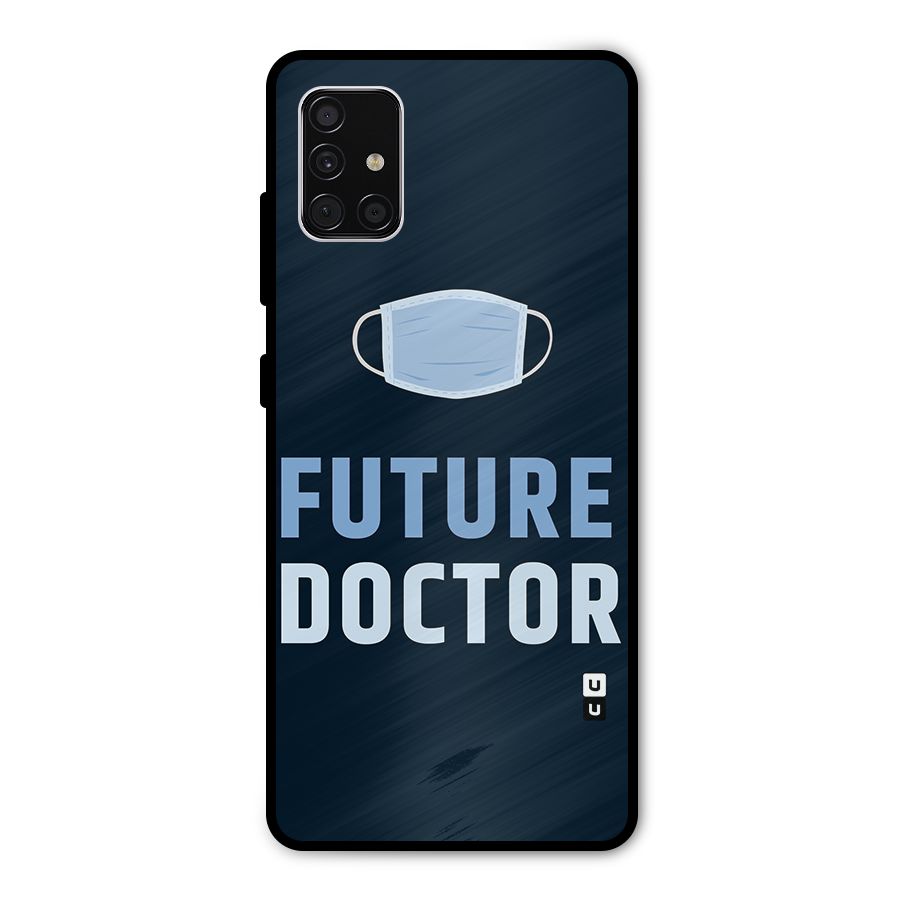Future Doctor Metal Back Case for Galaxy A51