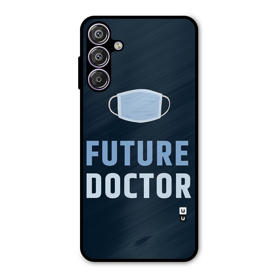 Future Doctor Metal Back Case for Galaxy F15