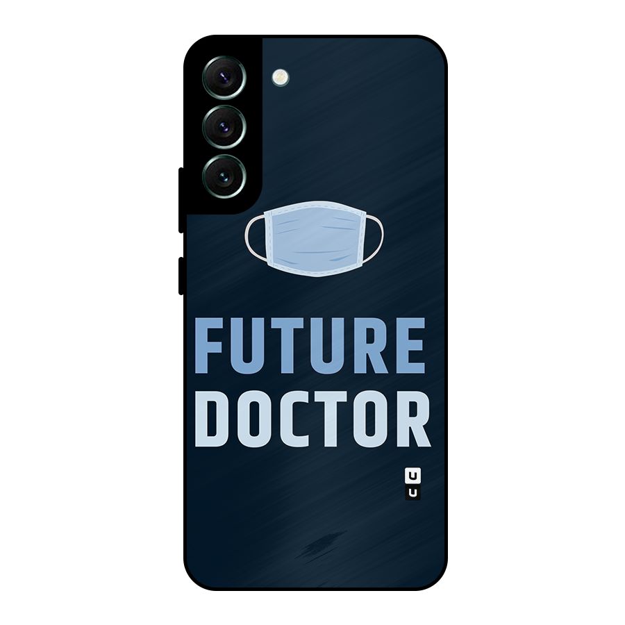 Future Doctor Metal Back Case for Galaxy S22 Plus 5G