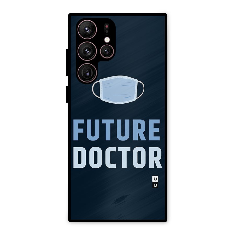 Future Doctor Metal Back Case for Galaxy S22 Ultra 5G