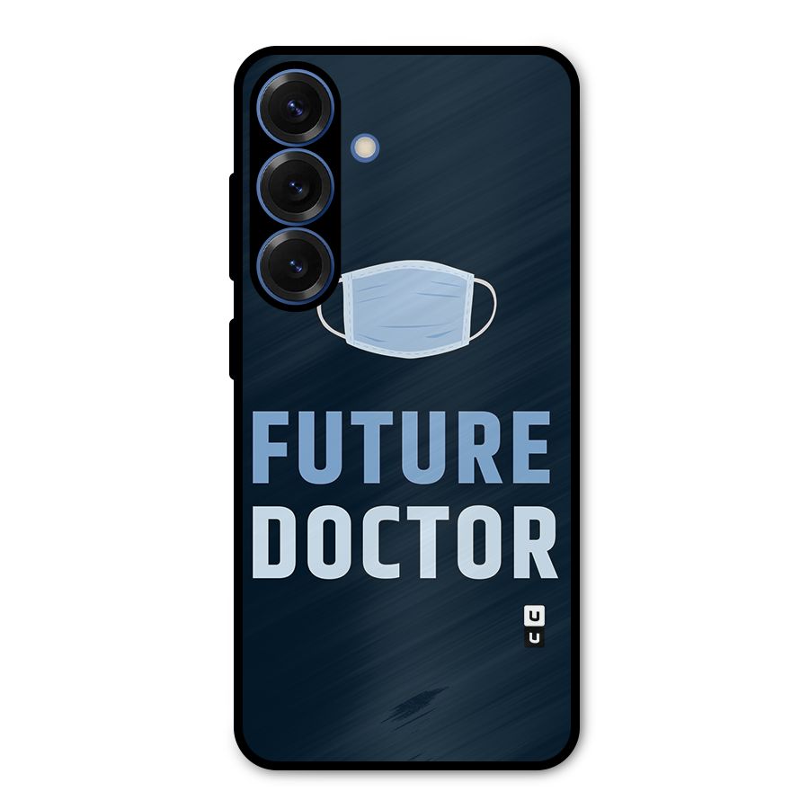 Future Doctor Metal Back Case for Galaxy S25