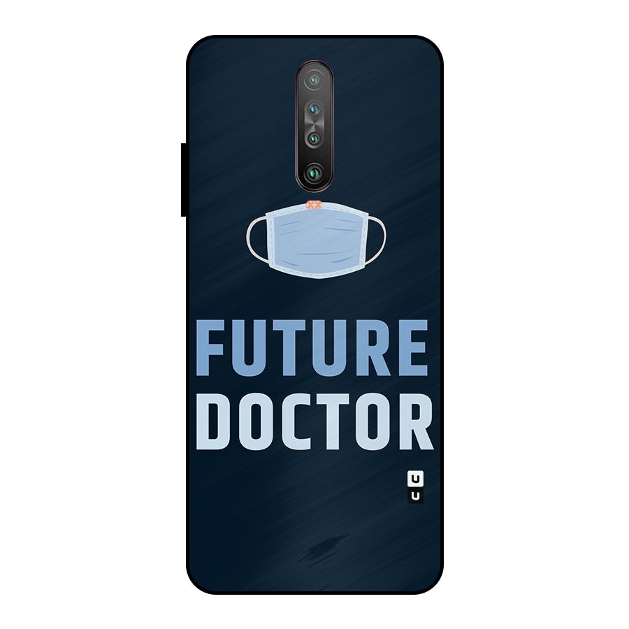 Future Doctor Metal Back Case for Poco X2