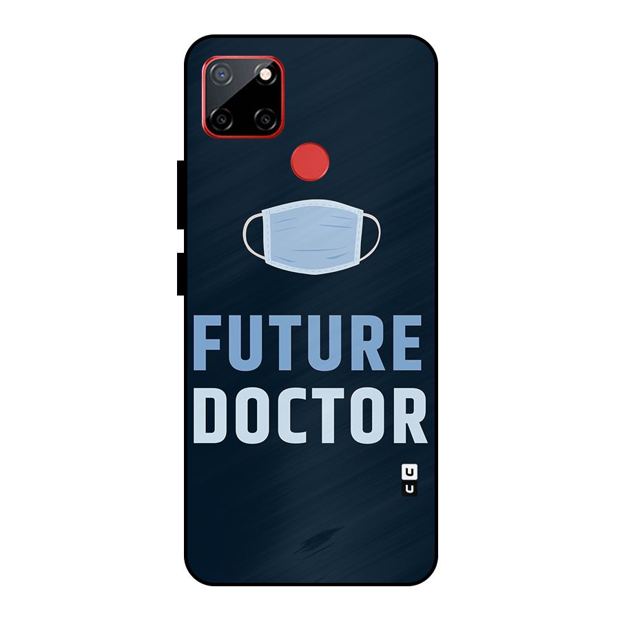 Future Doctor Metal Back Case for Realme C12
