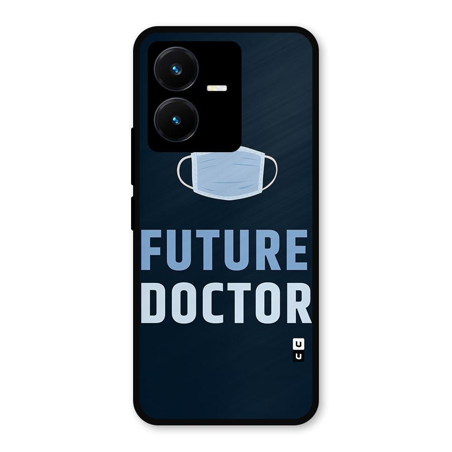 Future Doctor Metal Back Case for Vivo Y22