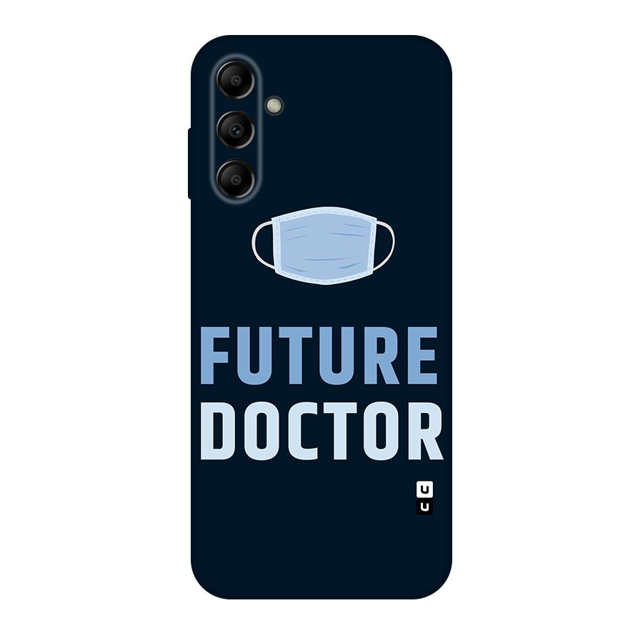 Future Doctor Original Polycarbonate Back Case for Galaxy A14 5G