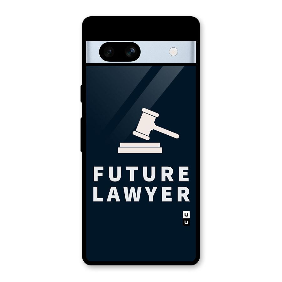 Future Lawyer Glass Back Case for Google Pixel 7a