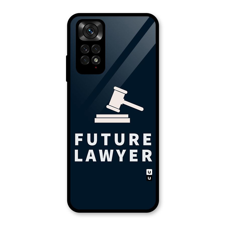 Future Lawyer Glass Back Case for Redmi Note 11S