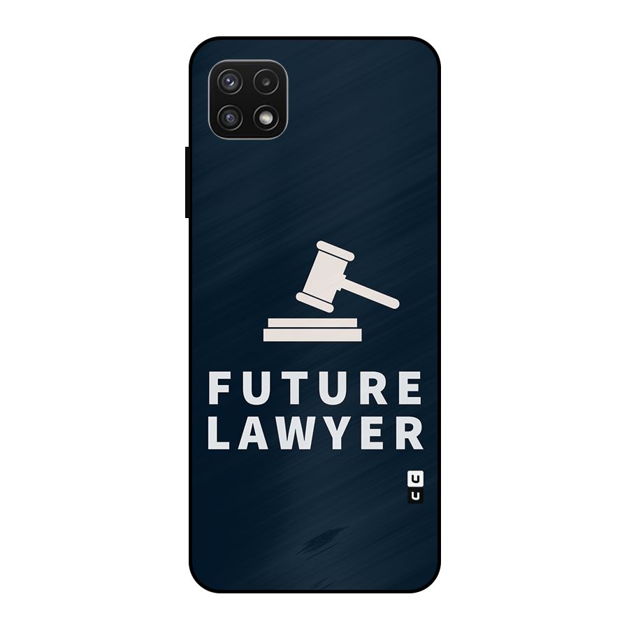 Future Lawyer Metal Back Case for Galaxy A22 5G