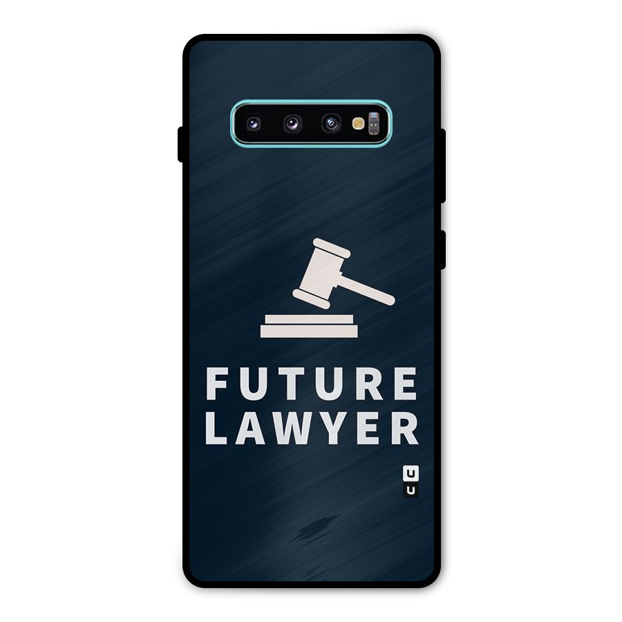 Future Lawyer Metal Back Case for Galaxy S10 Plus