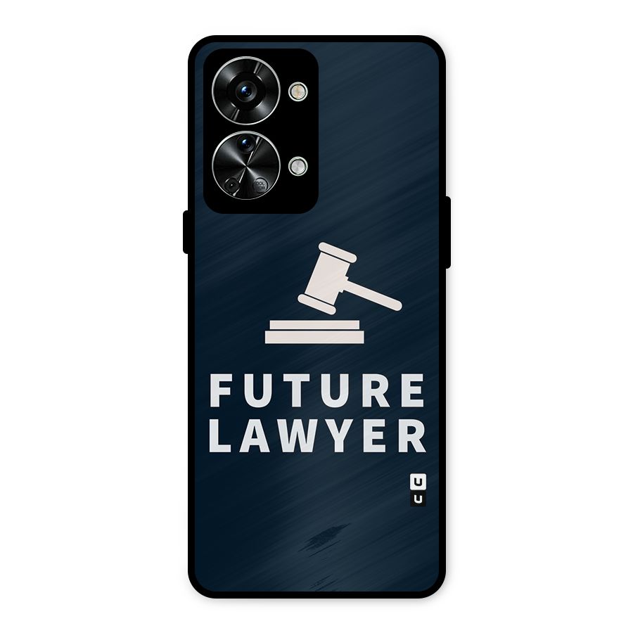 Future Lawyer Metal Back Case for OnePlus Nord 2T
