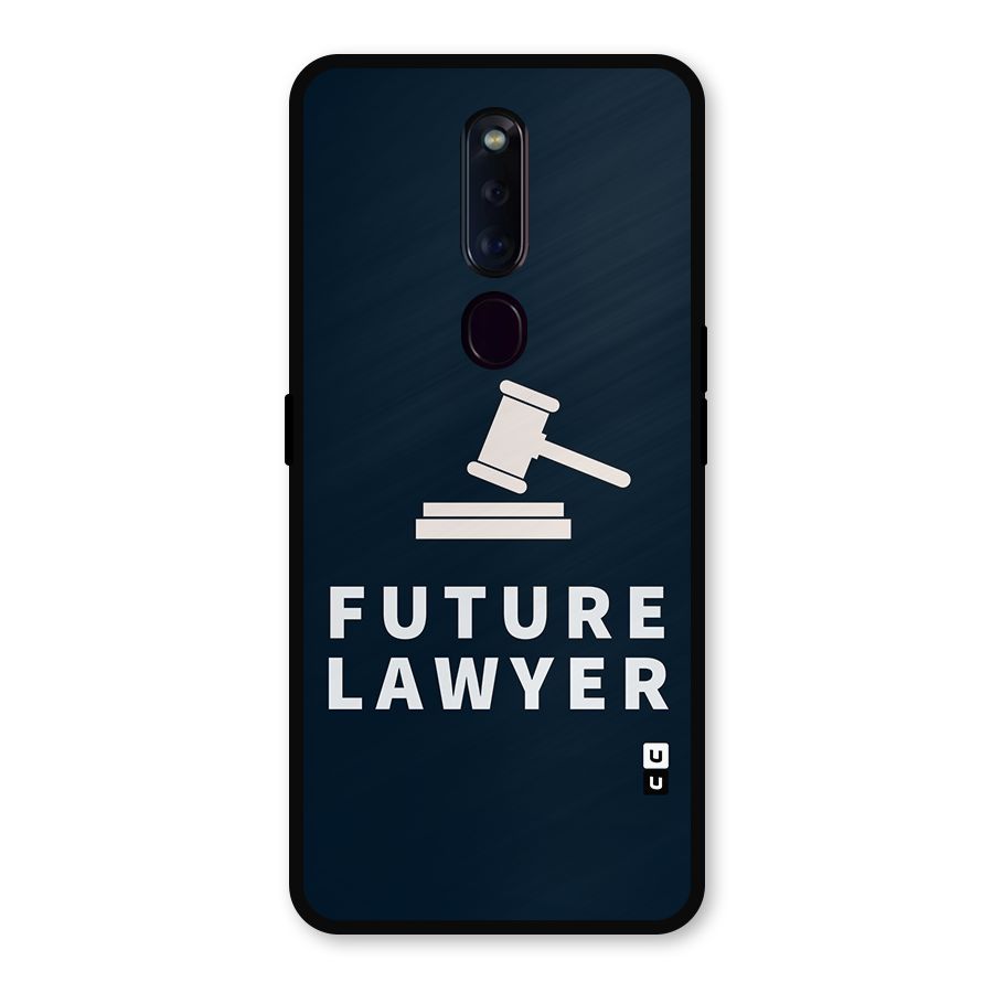 Future Lawyer Metal Back Case for Oppo F11 Pro