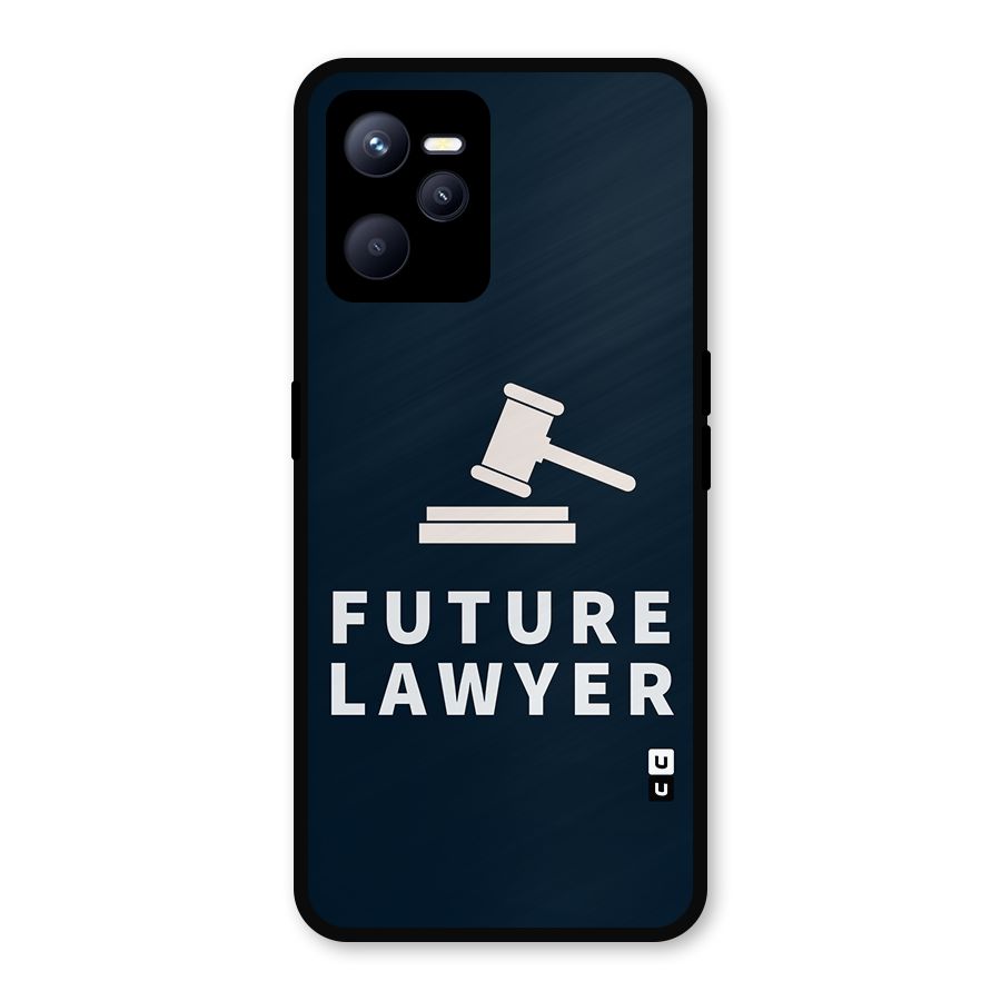 Future Lawyer Metal Back Case for Realme C35